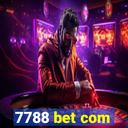 7788 bet com